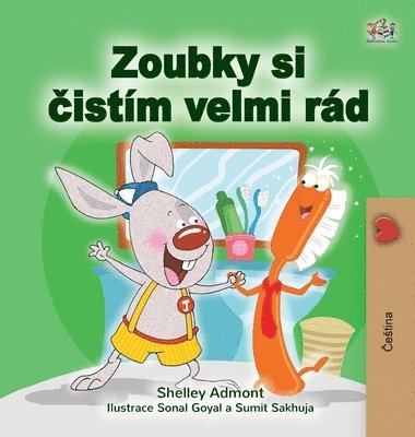 bokomslag I Love to Brush My Teeth (Czech Book for Kids)