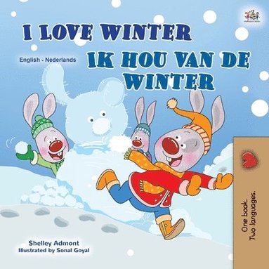 bokomslag I Love Winter (English Dutch Bilingual Children's Book)