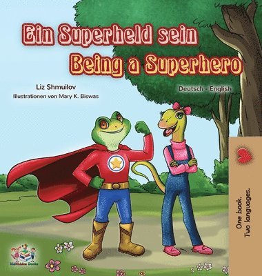 Liz Shmuilov, Kidkiddos Books, KidKiddos Books - Being a Superhero (German English Bilingual Book for Kids), Inbunden
