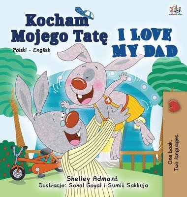 I Love My Dad (Polish English Bilingual Book for Kids) 1