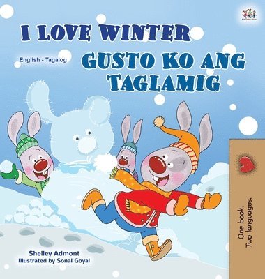 bokomslag I Love Winter (English Tagalog Bilingual Book for Kids)