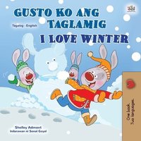 bokomslag I Love Winter (Tagalog English Bilingual Book for Kids)