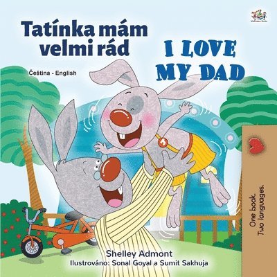 I Love My Dad (Czech English Bilingual Children's Book) 1