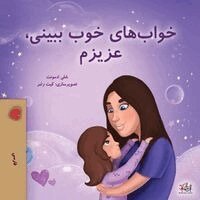 Shelley Admont, Kidkiddos Books - Sweet Dreams, My Love (Farsi Book for Kids - Persian), Häftad