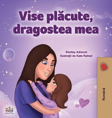 bokomslag Sweet Dreams, My Love (Romanian Children's Book)