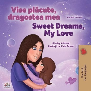 bokomslag Sweet Dreams, My Love (Romanian English Bilingual Children's Book)