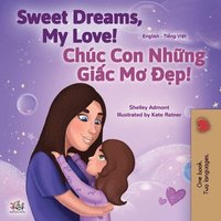 bokomslag Sweet Dreams, My Love (English Vietnamese Bilingual Book for Kids)