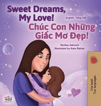 bokomslag Sweet Dreams, My Love (English Vietnamese Bilingual Book for Kids)