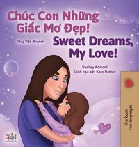 bokomslag Sweet Dreams, My Love (Vietnamese English Bilingual Children's Book)