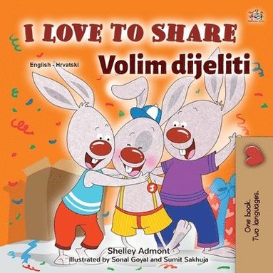 bokomslag I Love to Share (English Croatian Bilingual Book for Kids)
