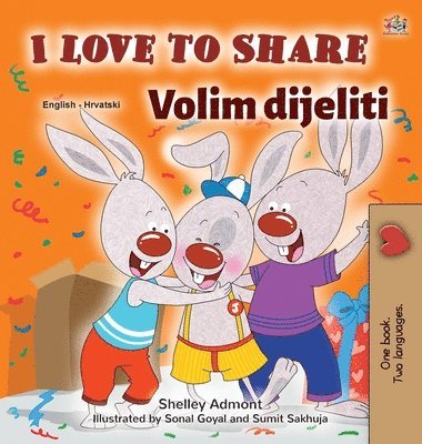 Shelley Admont, Kidkiddos Books - I Love to Share (English Croatian Bilingual Book for Kids), Inbunden