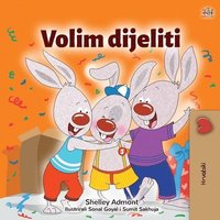 bokomslag I Love to Share (Croatian Children's Book)
