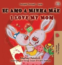 bokomslag I Love My Mom (Portuguese English Bilingual Book for Kids - Portugal)