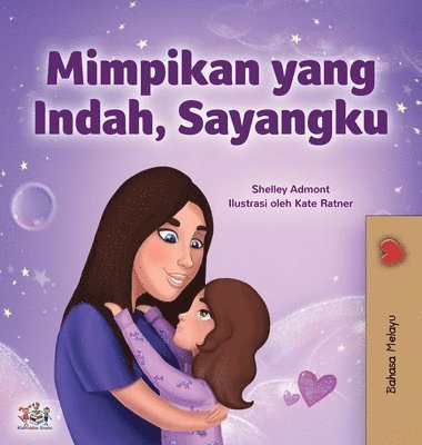 bokomslag Sweet Dreams, My Love (Malay Children's Book)