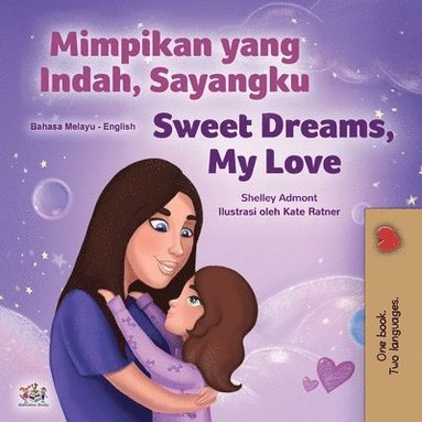 bokomslag Sweet Dreams, My Love (Malay English Bilingual Children's Book)