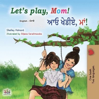 bokomslag Let's play, Mom! (English Punjabi Bilingual Children's Book - Gurmukhi)