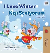 bokomslag I Love Winter (English Turkish Bilingual Book for Kids)
