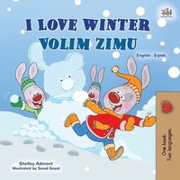 bokomslag I Love Winter (English Serbian Bilingual Book for Kids - Latin Alphabet)