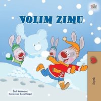 bokomslag I Love Winter (Serbian Children's Book - Latin Alphabet)