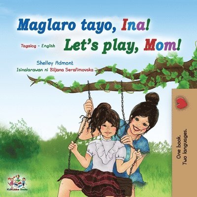 Let's play, Mom! (Tagalog English Bilingual Book for Kids) 1