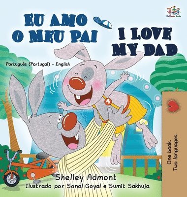 I Love My Dad (Portuguese English Bilingual Book for Kids - Portugal) 1