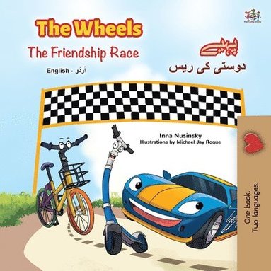 bokomslag The Wheels -The Friendship Race (English Urdu Bilingual Book for Kids)