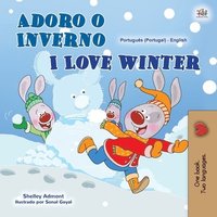 bokomslag I Love Winter (Portuguese English Bilingual Book for Kids- Portugal)