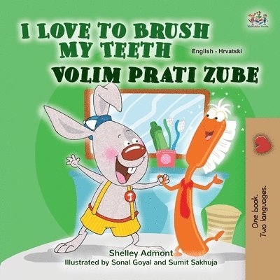 Shelley Admont, Kidkiddos Books - I Love to Brush My Teeth (English Croatian Bilingual Children's Book), Häftad. Tillgänglighet: Lägg i varukorg