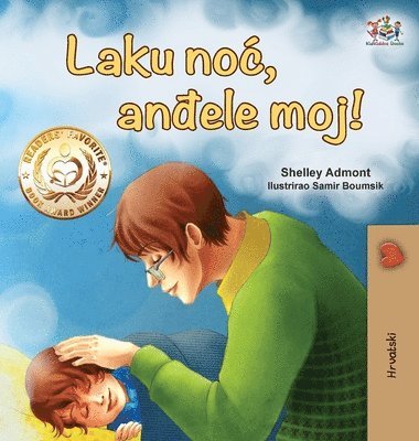 bokomslag Goodnight, My Love! (Croatian Children's Book)