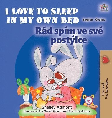 bokomslag I Love to Sleep in My Own Bed (English Czech Bilingual Book for Kids)