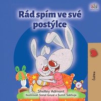 bokomslag I Love to Sleep in My Own Bed (Czech Children's Book)