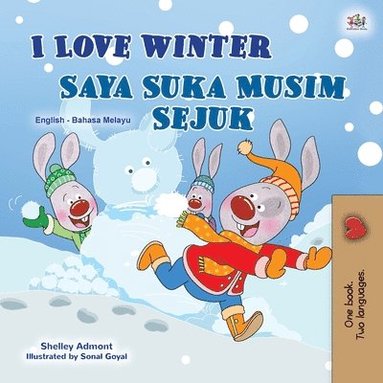 bokomslag I Love Winter (English Malay Bilingual Book for Kids)