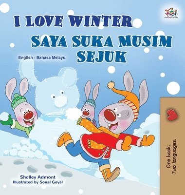 bokomslag I Love Winter (English Malay Bilingual Book for Kids)