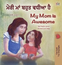 bokomslag My Mom is Awesome (Punjabi English Bilingual Book for Kids - Gurmukhi)