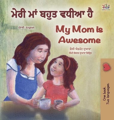 bokomslag My Mom is Awesome (Punjabi English Bilingual Book for Kids - Gurmukhi)
