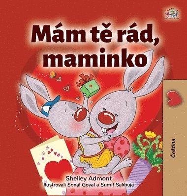 bokomslag I Love My Mom (Czech Children's Book)