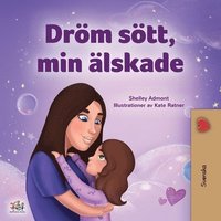 bokomslag Sweet Dreams, My Love (Swedish Children's Book)