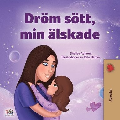 bokomslag Sweet Dreams, My Love (Swedish Children's Book)