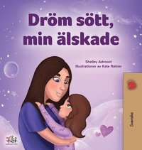 bokomslag Sweet Dreams, My Love (Swedish Children's Book)