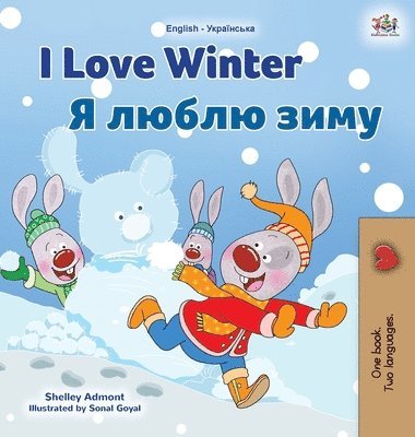 I Love Winter (English Ukrainian Bilingual Book for Kids) 1