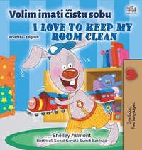 bokomslag I Love to Keep My Room Clean (Croatian English Bilingual Book for Kids)