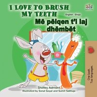 bokomslag I Love to Brush My Teeth (English Albanian Bilingual Children's Book)