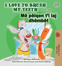 bokomslag I Love to Brush My Teeth (English Albanian Bilingual Children's Book)