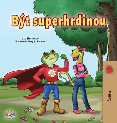 bokomslag Being a Superhero (Czech children's Book)