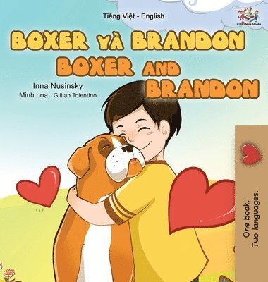 bokomslag Boxer and Brandon (Vietnamese English Bilingual Book for Kids)
