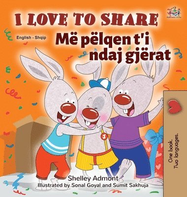 I Love to Share (English Albanian Bilingual Book for Kids) 1