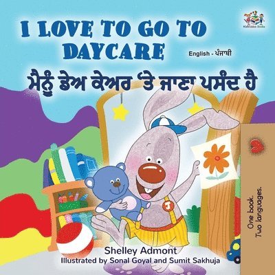 Shelley Admont, Kidkiddos Books, KidKiddos Books - I Love to Go to Daycare (English Punjabi Bilingual Children's Book - Gurmukhi), Häftad
