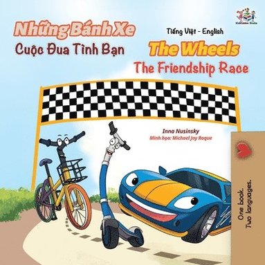 bokomslag The Wheels The Friendship Race (Vietnamese English Book for Kids)