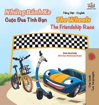 bokomslag The Wheels The Friendship Race (Vietnamese English Book for Kids)