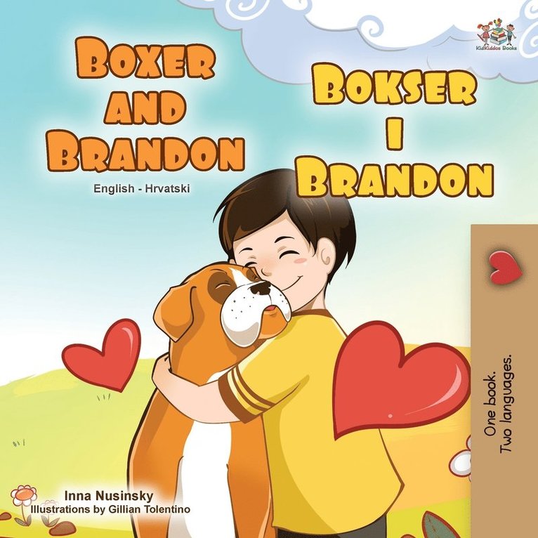 Kidkiddos Books, Inna Nusinsky - Boxer and Brandon (English Croatian Bilingual Book for Kids), Häftad. Tillgänglighet: Lägg i varukorg